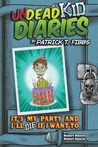 Cover image for It's My Party And I'll Die If I Want To