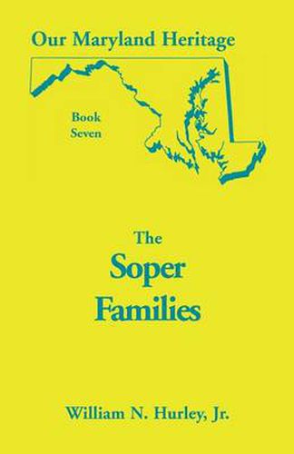 Cover image for Our Maryland Heritage, Book 7: The Soper Family