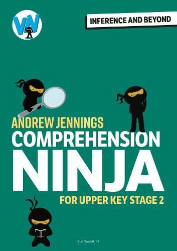 Cover image for Comprehension Ninja: Inference and Beyond for Upper KS2