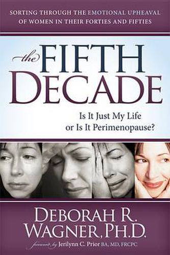 Cover image for The Fifth Decade: Is It Just My Life or Is It Perimenopause