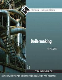Cover image for Boilermaking Trainee Guide, Level 1