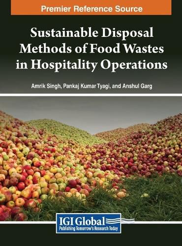 Cover image for Sustainable Disposal Methods of Food Wastes in Hospitality Operations