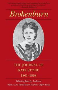 Cover image for Brokenburn: The Journal of Kate Stone, 1861-1868