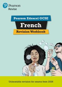 Cover image for Pearson Revise Edexcel GCSE French: Revision Workbook - for 2026 and 2027 exams (new specification)