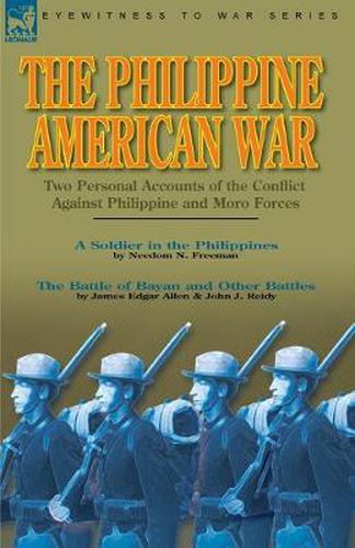 Cover image for The Philippine-American War: Two Personal Accounts of the Conflict Against Philippine and Moro Forces