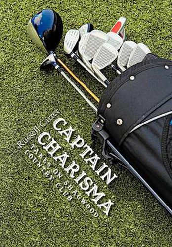 Cover image for Captain Charisma Takes on Shagwood Country Club