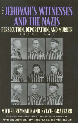 Cover image for The Jehovah's Witnesses and the Nazis: Persecution, Deportation, and Murder, 1933-1945