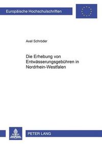 Cover image for Die Erhebung Von Entwaesserungsgebuehren in Nordrhein-Westfalen