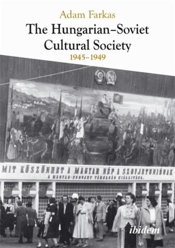 Cover image for The Hungarian-Soviet Cultural Society