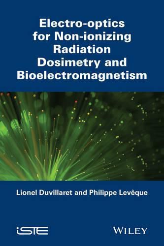 Cover image for Electro-optics for Non-ionizing Radiation Dosimetry and Bioelectromagnetism