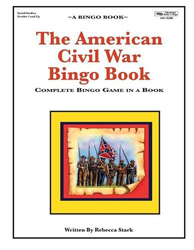 Cover image for The American Civil War Bingo Book: Complete Bingo Game In A Book