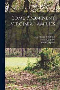 Cover image for Some Prominent Virginia Families; 4
