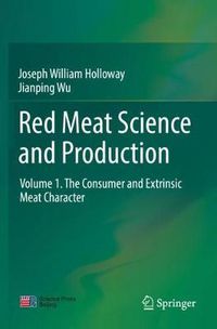 Cover image for Red Meat Science and Production: Volume 1. The Consumer and Extrinsic Meat Character