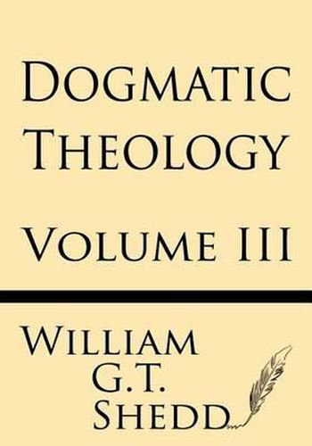 Cover image for Dogmatic Theology (Volume III)