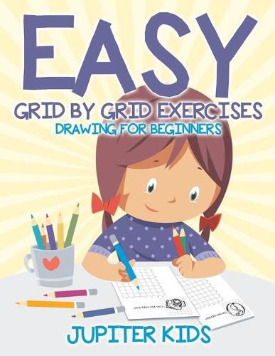 Easy Grid by Grid Exercises: Drawing for Beginners