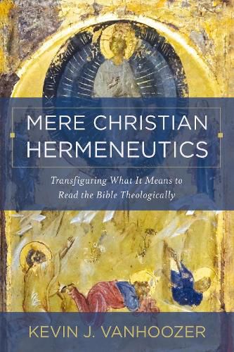 Cover image for Mere Christian Hermeneutics