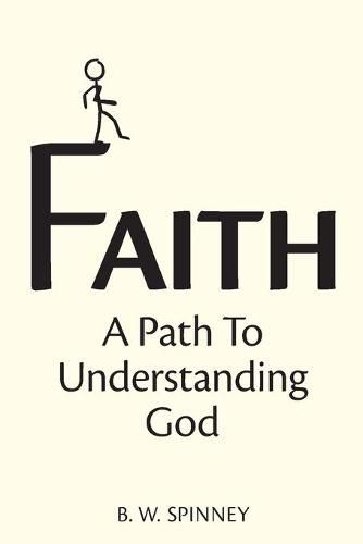 Cover image for Faith: A path to understanding God