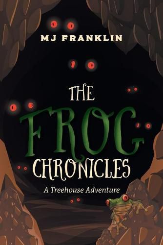 Cover image for The Frog Chronicles: A Treehouse Adventure