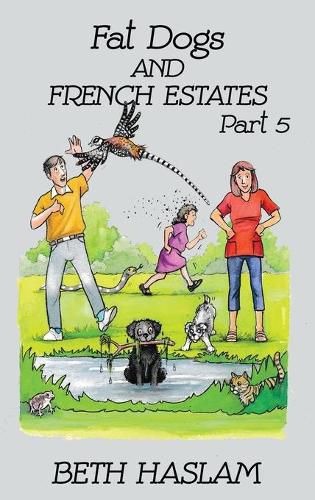 Cover image for Fat Dogs and French Estates: Part