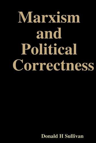 Cover image for Marxism and Political Correctness