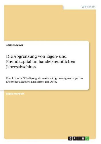 Cover image for Die Abgrenzung Von Eigen- Und Fremdkapital Im Handelsrechtlichen Jahresabschluss