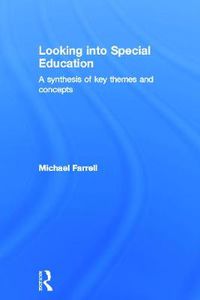 Cover image for Looking into Special Education: A synthesis of key themes and concepts