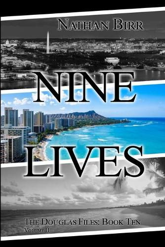 Cover image for Nine Lives - Volume II: The Douglas Files: Book Ten