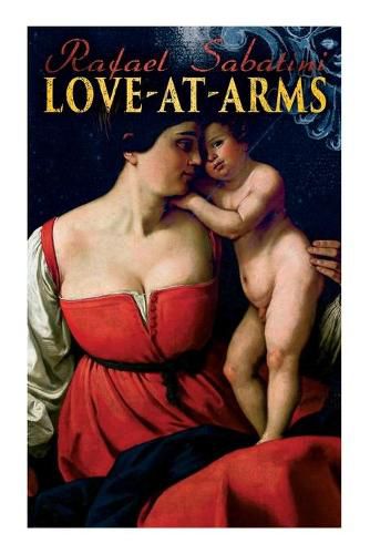 Cover image for Love-at-Arms: Historical Adventure Novel