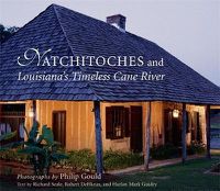 Cover image for Natchitoches and Louisiana's Timeless Cane River