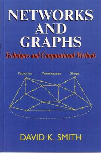 Networks and Graphs: Techniques and Computational Methods