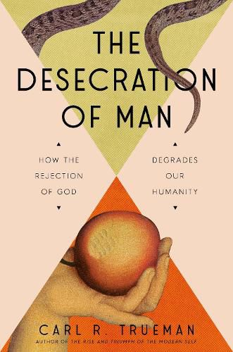 Cover image for The Desecration of Man