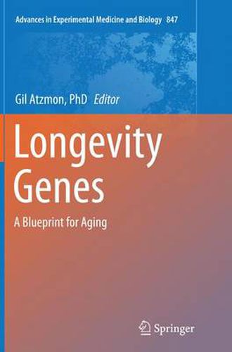 Cover image for Longevity Genes: A Blueprint for Aging