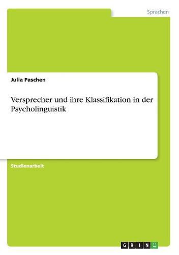 Cover image for Versprecher und ihre Klassifikation in der Psycholinguistik