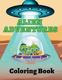 Cover image for Alien Adventures Coloring Book