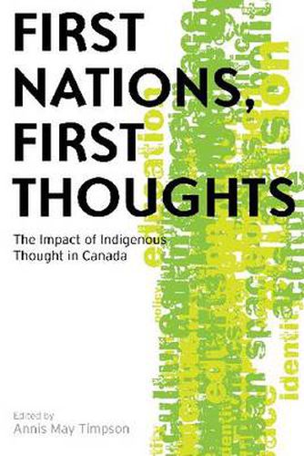 Cover image for First Nations, First Thoughts: The Impact of Indigenous Thought in Canada