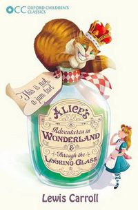 Cover image for Oxford Children's Classics: Alice's Adventures in Wonderland & Through the Looking-Glass