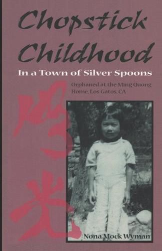 Cover image for Chopstick Childhood: In a Town of Silver Spoons