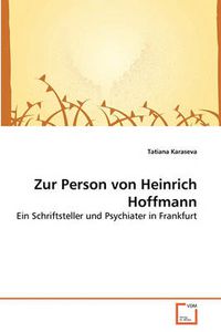 Cover image for Zur Person Von Heinrich Hoffmann