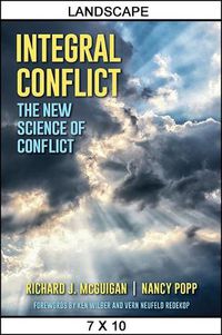 Cover image for Integral Conflict: The New Science of Conflict