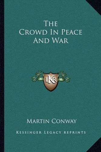 Cover image for The Crowd in Peace and War