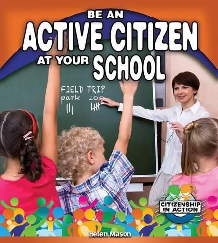 Cover image for Be an Active Citizen at Your School