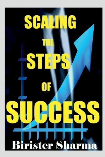 Cover image for Scaling the Steps of Success...