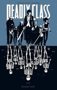 Cover image for Deadly Class Volume 1: Reagan Youth