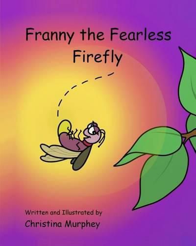 Cover image for Franny the Fearless Firefly