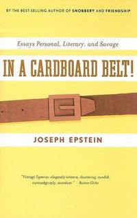 Cover image for In a Cardboard Belt!: Essays Personal, Literary, and Savage