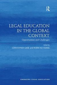 Cover image for Legal Education in the Global Context: Opportunities and Challenges