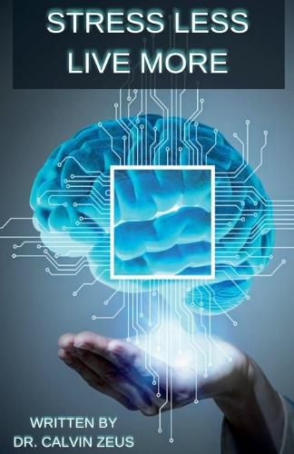 Cover image for Stress Less Live More