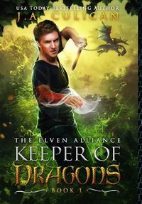 Cover image for Keeper of Dragons: The Elven Alliance