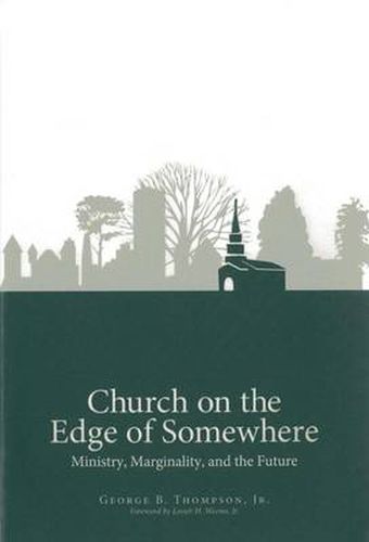 Cover image for Church on the Edge of Somewhere: Ministry, Marginality, and the Future