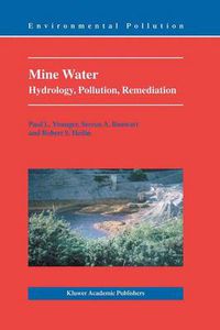 Cover image for Mine Water: Hydrology, Pollution, Remediation